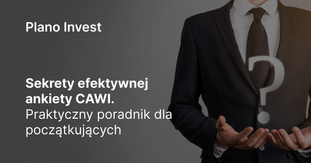 Sekrety efektywnej ankiety CAWI. Praktyczny poradnik dla początkujących